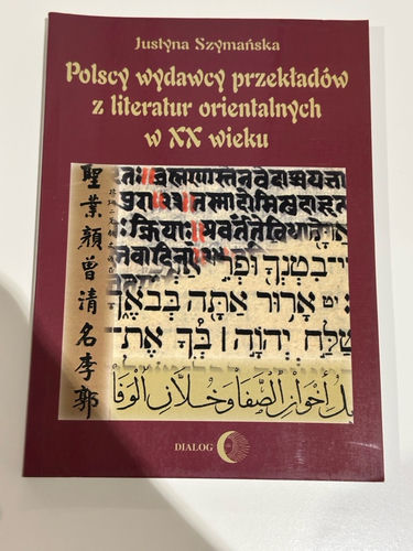 Polscy wydawcy przekładów z literatur orientalnych w XX wieku