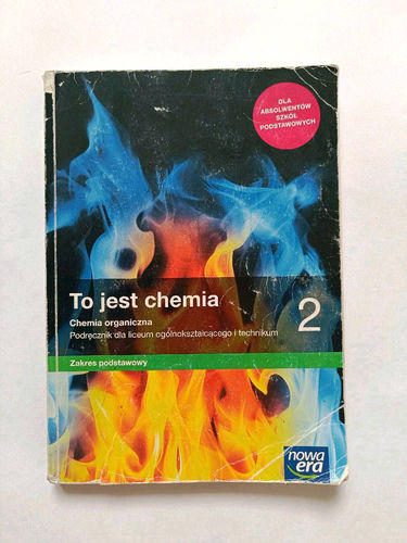 To jest chemia 2 : chemia organiczna : podręcznik dla liceum ogólnokształcącego i technikum : zakres podstawowy