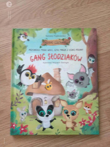 Przyjaciele mogą wiele, czyli Magia z leśnej polany : Gang Słodziaków