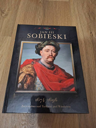 Jan III Sobieski kolekcja hachette