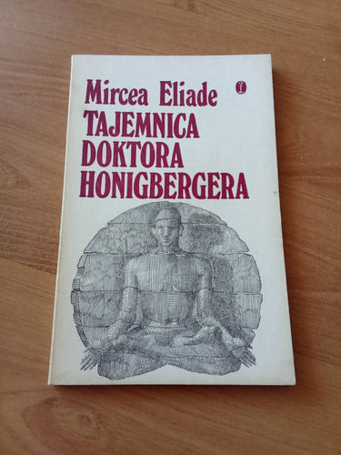 Tajemnica doktora Honigbergera Mircea Eliade