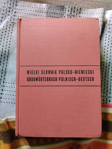 Wielki słownik polsko-niemiecki O-Ż