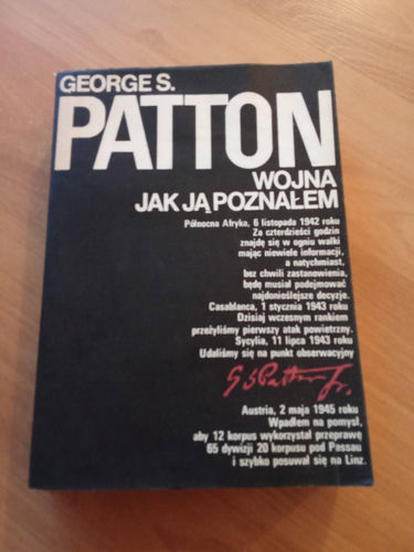 Wojna, jak ją poznałem George Smith Patton