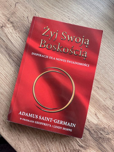Żyj swoją boskością Inspiracje dla nowej świadomości Adamus Saint-Germain
