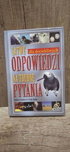 Łatwe odpowiedzi na trudne pytania