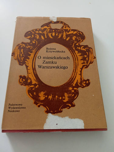 O mieszkańcach Zamku Warszawskiego Krzywobłocka