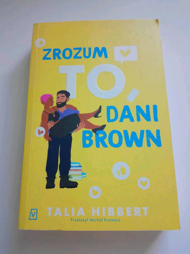 Zrozum to, Dani Brown