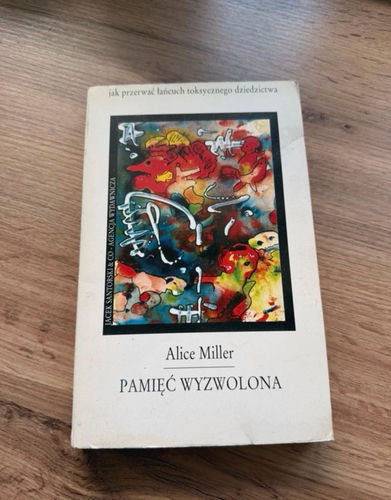Książka Pamięć wyzwolona Alice Miller Jacek Santorski & Co