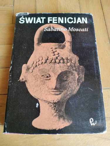 Świat Fenicjan Sabatino Moscati
