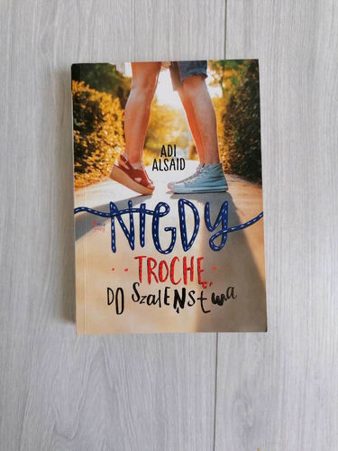 Nigdy, trochę, do szaleństwa