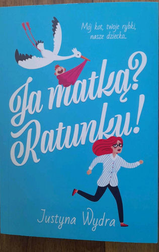 Ja matką? Ratunku!