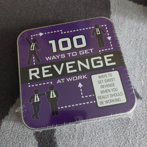 100 Ways to Get Revenge at Work
