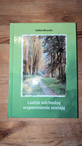 Ludzie odchodzą, wspomnienia zostają 