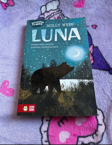 Luna : niesamowita ucieczka dzielnego niedźwiedziątka