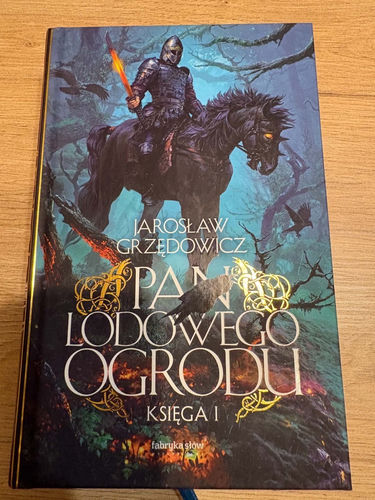 Jarosław Grzędowicz - Pan lodowego ogrodu. Tom 1 