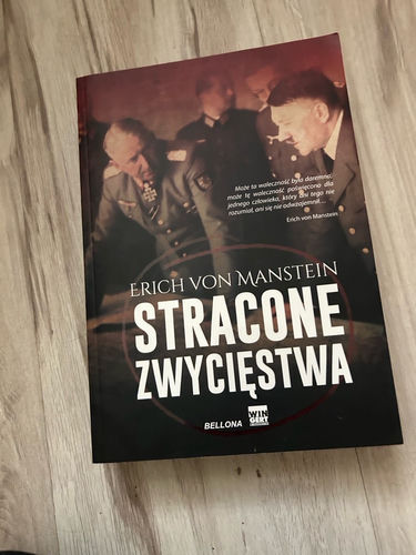 Erich von Manstein - Stracone zwycięstwa 