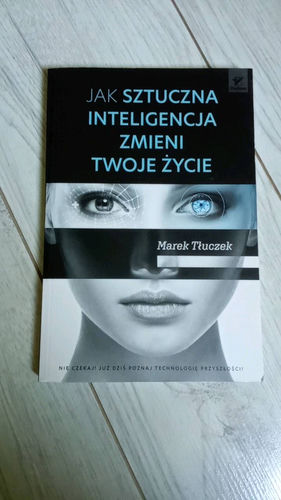 Jak sztuczna inteligencja zmieni twoje życie