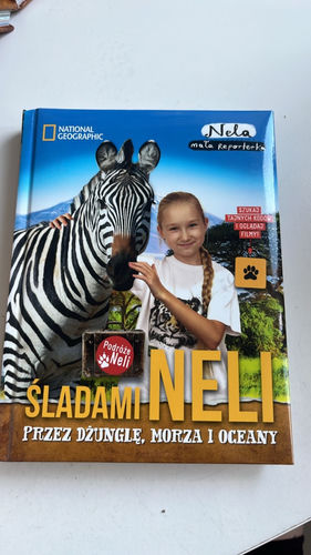 Nela mała reporterka Śladami Neli przez dżunglę, morza i oceany