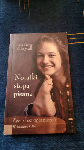 Notatki stopą pisane : życie bez ograniczeń