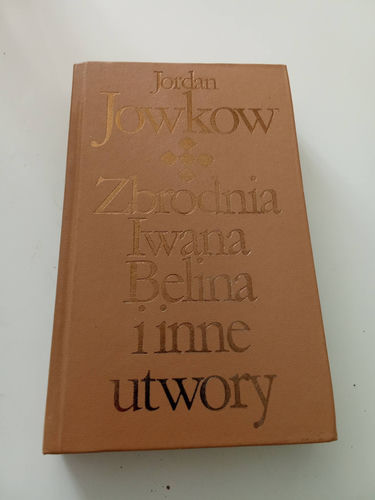 Zbrodnia Iwana Belina i inne utwory - Jordan Jawkow