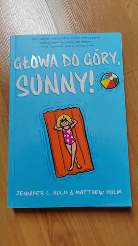 Głowa do góry, Sunny!