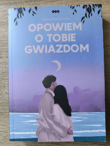 Opowiem o tobie gwiazdom - Edyta Prusinowska