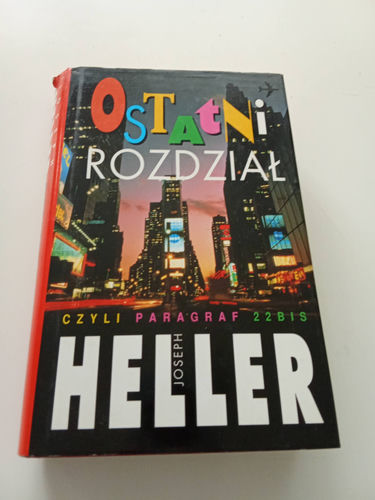 Ostatni rozdział czyli Paragraf 22 bis Joseph Heller
