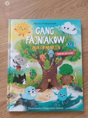 Gang Fajniaków i miasto marzeń