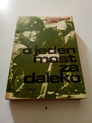 O jeden most za daleko Cornelius Ryan