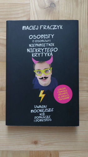 Osobisty (i osobliwy) niepamiętnik niekrytego krytyka