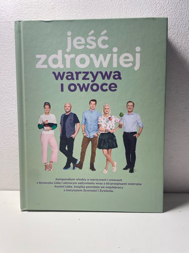 Jeść zdrowiej owoce i warzywa 