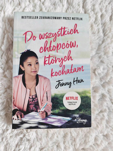 Do wszystkich chłopców, których kochałam