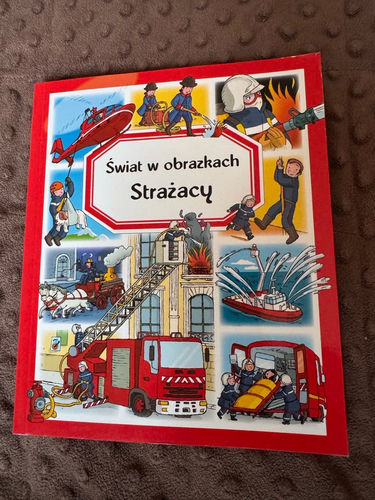 Świat w obrazkach Strażacy 