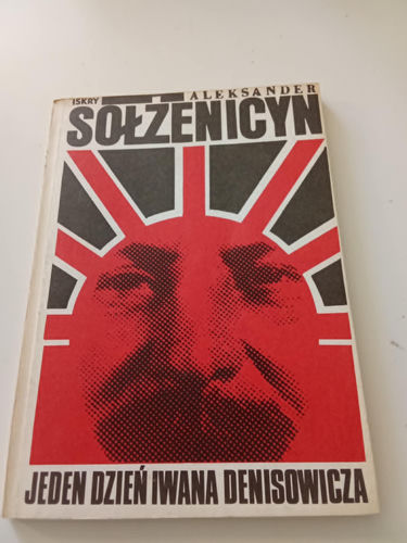 Jeden dzień Iwana Denisowycza Aleksander Solżenicyn