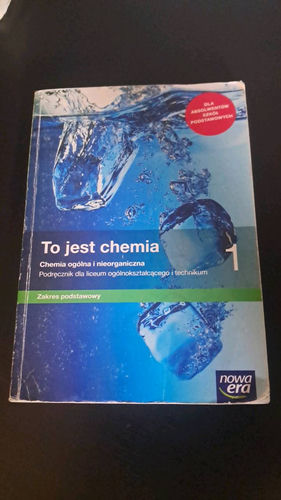 To jest chemia 1 : chemia ogólna i nieorganiczna : podręcznik dla liceum ogólnokształcącego i technikum : zakres podstawowy