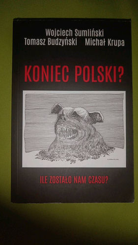 Koniec Polski? - Wojciech Sumliński