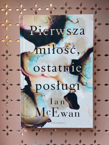 Pierwsza miłość, ostatnie posługi
