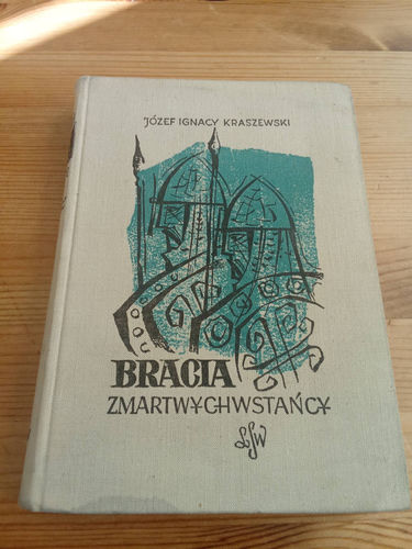 Bracia zmartwychwstańcy - Kraszewski