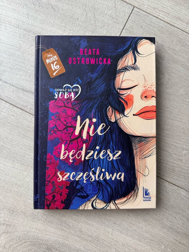 Nie będziesz szczęśliwa - Beata Ostrowicka