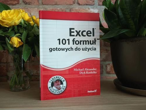 Excel 101 formuł gotowych do użycia Helion (M. Aleksander, D. Kusleika)