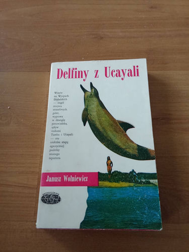 Janusz Wolniewicz Delfiny z Ucayali