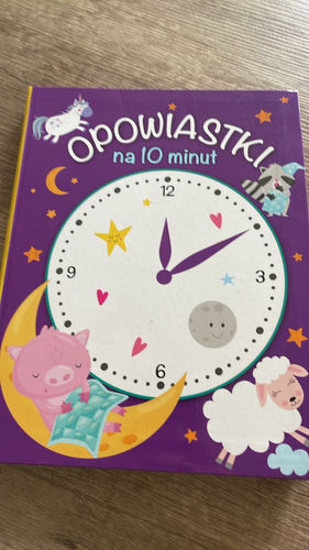 Opowiastki na 10 minut bajki na dobranoc dla dzieci