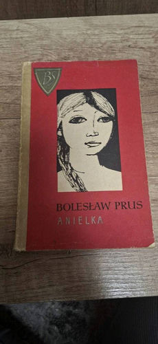 ANIELKA - Bolesław Prus 
