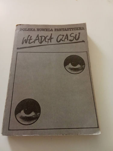 Polska Nowela Fantastyczna Tom II Władca Czasu 