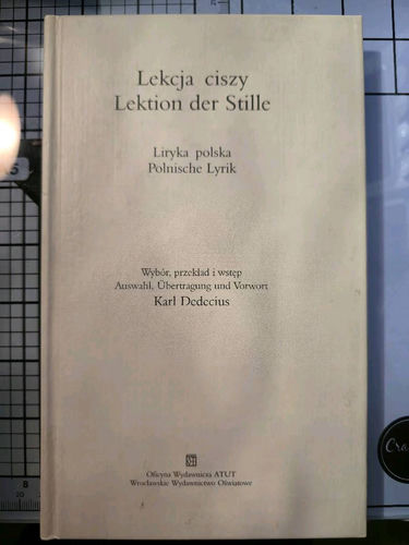 Lekcja ciszy : liryka polska = Lektion der Stille : polnische Lyrik