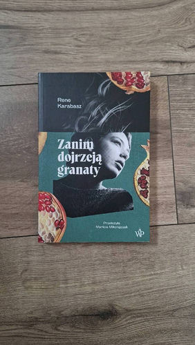 Zanim dojrzeją granaty