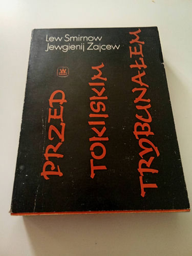 Przed Tokijskim Trybunałem Lew Smirnow