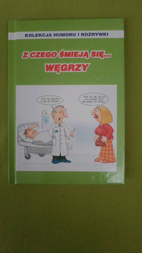 Z czego śmieją się... Węgrzy.