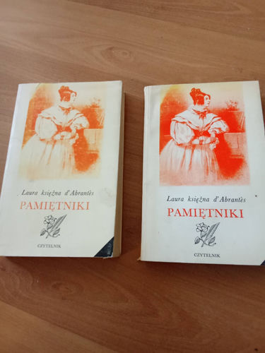 Pamiętniki tom 1 i 2 Laura Księżna d'Abrantes