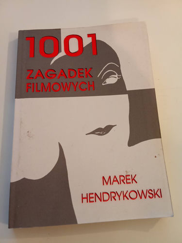 1001 zagadek filmowych Marek Hendrykowski